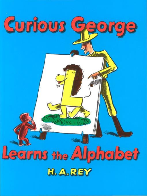 Title details for Curious George Learns the Alphabet by H. A. Rey - Available